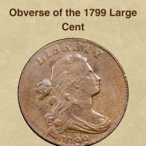1799 Large Cent Coin Value: How Much Is It Worth Today?