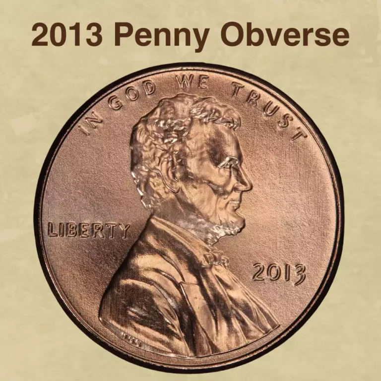 2013 Penny Coin Value (Errors List, “D”, “S” & No Mint Mark Worth)