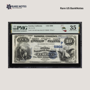 Eureka, California $10 National Bank Note | 1882 Value Back | Fr. 577 | First National Bank of Eureka | Charter #5986 | PMG Choice Very Fine 35