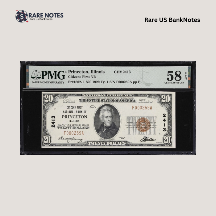 Princeton, IL $20 1929 T1 Fr. 1802-. Citizens First NB. #2413 PMG AU 58 EPQ Princeton, IL $20 1929 T1 Fr. 1802-. Citizens First NB. #2413 PMG AU 58 EPQ