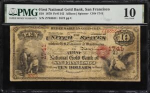 San Francisco, CA $10 1870 Fr. 1142 First National Gold Bank #1741 PMG VG 10